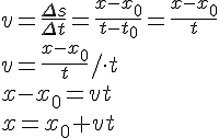 v=\frac{\Delta s}{\Delta t}=\frac{x-x_0}{t-t_0}=\frac{x-x_0}{t}\\v=\frac{x-x_0}{t}/\cdot t\\ x-x_0=vt\\x=x_0+vt
