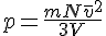 p=\frac{mN\overline{v}^2}{3V}