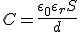 C=\frac{\epsilon_0 \epsilon_r S}{d}