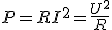 P=RI^2=\frac{U^2}{R}