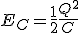 E_C=\frac{1}{2} \frac{Q^2}{C}