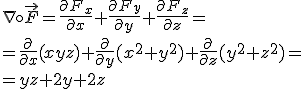 \nabla \circ \vec{F} = \frac{\partial F_x}{\partial x}+\frac{\partial F_y}{\partial y}+\frac{\partial F_z}{\partial z}=\\=\frac{\partial}{\partial x}(xyz)+\frac{\partial}{\partial y}(x^2+y^2)+\frac{\partial}{\partial z}(y^2+z^2)=\\=yz+2y+2z