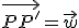 \vec{PP'}=\vec{w}