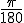 \frac{\pi}{180}