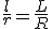\frac{l}{r}=\frac{L}{R}