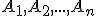 A_1, A_2,...,A_n
