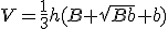 V=\frac{1}{3}h(B+\sqrt{Bb}+b)