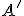 A'