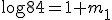 \log 84=1+m_{1}