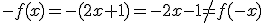 -f(x)=-(2x+1)=-2x-1 \neq f(-x)