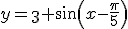y=\3+sin(x-\frac{\pi}{5})