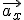 \vec{a_x}