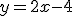 y=2x-4
