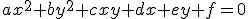 ax^2+by^2+cxy+dx+ey+f=0