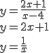 y=\frac{2x+1}{x-4}\\y=2x+1\\y=\frac{1}{x}