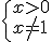 \begin{cases}x>0\\x\neq{1}\end{cases}
