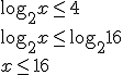 \log_{2}{x}\leq{4}\\{\log_{2}{x}\leq{\log_{2}{16}}\\x\leq{16}