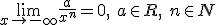\lim_{x\to-\infty}{\frac{a}{x^n}}=0, \ a\in R, \ n\in N