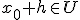 x_0+h\in U