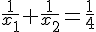 \frac{1}{x_1}+\frac{1}{x_2}=\frac{1}{4}