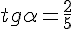tg\alpha=\frac{2}{5}