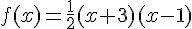 f(x)=\frac{1}{2}(x+3)(x-1)