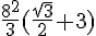\frac{8^2}{3}(\frac{\sqrt{3}}{2}+3)