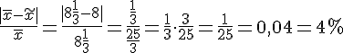 \frac{|\overline{x}-\widetilde{x}|}{\overline{x}} = \frac{|8\frac{1}{3}-8|}{8\frac{1}{3}} = \frac{\frac{1}{3}}{\frac{25}{3}}=\frac{1}{3}\cdot \frac{3}{25}=\frac{1}{25}=0,04=4%