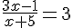 \frac{3x-1}{x+5}=3