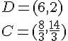 D=(6,2)\\ C=(\frac{8}{3},\frac{14}{3})