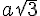 a\sqrt{3}