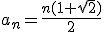 a_n=\frac{n(1+\sqrt{2})}{2}