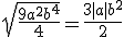 \sqrt{\frac{9a^2b^4}{4}}=\frac{3|a|b^2}{2}
