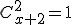 C_{x+2}^{2}=1