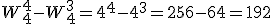 W_{4}^4-W_{4}^3=4^4-4^3=256-64=192