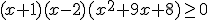 (x+1)(x-2)(x^2+9x+8)\geq 0