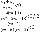 \frac{x_1+x_2}{x_1x_2}<0 \\ \frac{2(m+1)}{m^2+3m-18}<0/:2 \\ \frac{(m+1)}{(m+6)(m-3)}<0