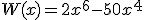 W(x)=2x^6-50x^4