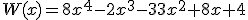 W(x)=8x^4-2x^3-33x^2+8x+4