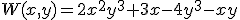 W(x,y)=2x^2y^3+3x-4y^3-xy