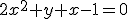 2x^2+y+x-1=0