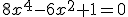 8x^4-6x^2+1=0