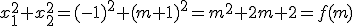 x_1^2+x_2^2=(-1)^2+(m+1)^2=m^2+2m+2=f(m)