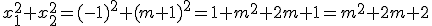 x_1^2+x_2^2=(-1)^2+(m+1)^2=1+m^2+2m+1=m^2+2m+2