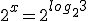 2^x=2^{log_{2}3