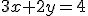 3x+2y=4