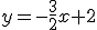 y=-\frac{3}{2}x+2