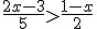 \frac{2x-3}{5}>\frac{1-x}{2}