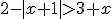 2-|x+1|>3+x