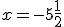 x=-5\frac{1}{2}